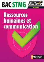 Ressources humaines et communication - Terminale STMG Réflexe BACS TECHNO