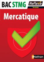 Mercatique - Terminale STMG Réflexe BACS TECHNO