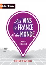 Les vins de France et du mondeRepères pratiques