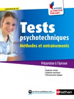 Tests psychotechniques - Méthodes et entraînements Catégorie B et C Intégrer la fonction publique