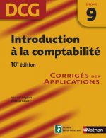 Introduction à la comptabilité Epreuve 9 DCG - Corrigés des applications - 2016