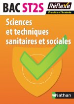 Sciences et techniques sanitaires et sociales - 1ère/Term ST2S - Guide réflexe numéro 24 - 2017