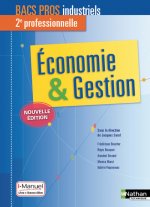 Economie & Gestion 2ème professionnelle - Bacs Pros industriels - Livre + licence élève - 2017