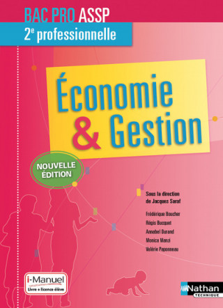 Economie et Gestion - 2ème professionnelle - Bac Pro ASSP - Livre + licence élève - 2017