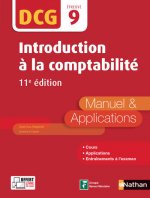 Introduction à la comptabilité 11ed - DCG Epreuve 9 - Manuel et applications - 2017