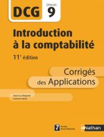 Introduction à la comptabilité - DCG - Epreuve 9 - Corrigés des applications 2017