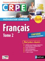 Français Tome 2 - Préparation complète - Ecrit - Concours professeur des écoles - 2017