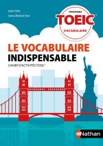 Le vocabulaire indispensable TOEIC - Cahier d'activités - 2019