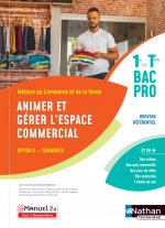 Animer et gérer l'espace commercial - Option A - 1ère et Term Bac pro - Livre + licence élève - 2020