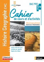 Histoire-Géographie EMC 1re Bac Pro - Cahier de cours et d'act. (Dialogues) - Livre + licence élève