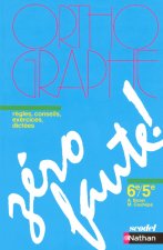 Zero faute! Methode d'Orthographe