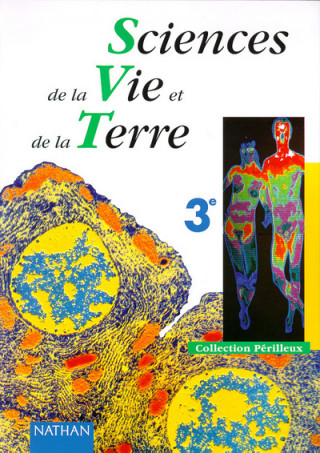 SCIENCES VIE TERRE 3E ELEVE 99