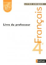 FRANCAIS 4E LIVRE UNIQUE PROF