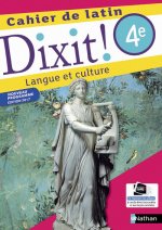 Dixit ! Cahier de latin 4e 2017