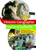 Histoire-Géographie - cahier d'activités - 6e - 2009