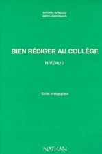 BIEN REDIGER COLLEGE 4E 3E PROFESSEUR NIVEAU 2