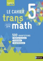 Cahier Transmath 5è 2016 - Cahier de l'élève