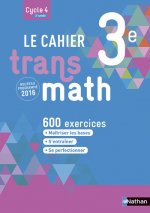 Cahier Transmath 3è 2016 - Cahier de l'élève