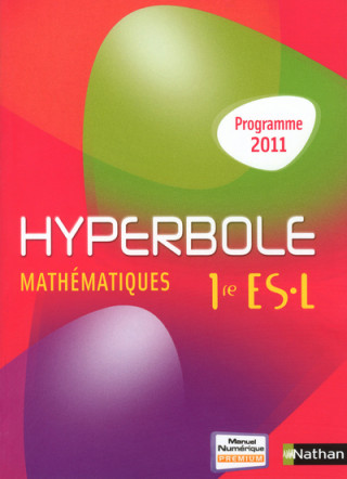 HYPERBOLE 1RE ES-L GRAND FORMAT LIVRE ELEVE 2011