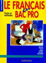 Le Français en Bac Pro 1re et Terminale professionnelles - Livre de l'élève