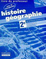 HISTOIRE GEOGRAPHIE 2EME PROFESSIONNELLE AVEC 10 TRANSPARENTS PROFESSEUR 97