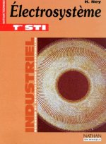 ELECTROSYSTEME TERMINALE STI ELEVE 97 SCIENCES ET TECHNOLOGIES INDUSTRIELLES