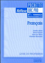 FRANCAIS 1E/TERM PROFESSIONNELLES BAC PRO LIVRE DU PROFESSEUR 99