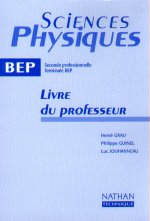 SCIENCES PHYSIQUES 2E PROFESSIONNELLE TERM BEP LIVRE DU PROFESSEUR 2000