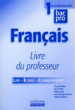 FRANCAIS 1RE PROFESSIONNELLE BAC PRO LIVRE DU PROFESSEUR 2000