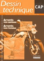 Dessin technique CAP CAP Pochette élève Activités pour comprendre, activités pour s'entraîner élève