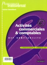 ACTIVITES COMMERCIALES ET COMPTABLES BEP COMPTABILITE PARCOURS TRANSVERSAL 2E ELEVE