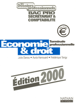 ECONOMIE ET DROIT TERM PRO DOSSIERS PROFESSIONNELS ELEVE 2001