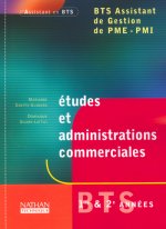 ETUDES ET ADMINISTRATIONS COMMERCIALES BTS ASSISTANT DE GESTION DE PME-PMI