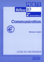 COMMUNICATION 2E PRO - POCHETTE REFLEXE BEP - LIVRE DU PROFESSEUR 2002