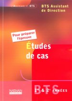 ETUDES CAS POUR EPREUVES BTS ASSISTANTE DIRECTION ELEVE 2003