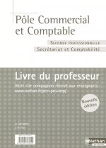 POLE COMMERCIAL ET COMPTABLE SECONDE PROFESSIONNELLE SECRETARIAT ET COMPTABILITE LIVRE PROFESSEUR