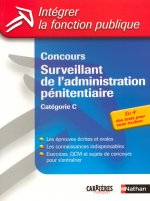 CONCOURS SURVEILLANT DE L'ADMINISTRATION PENITENTIAIRE CATEGORIE C