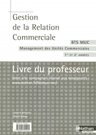 GESTION DE LA RELATION COMMERCIALE BTS MUC 1ERE ET 2EME ANNEE PROFESSEUR