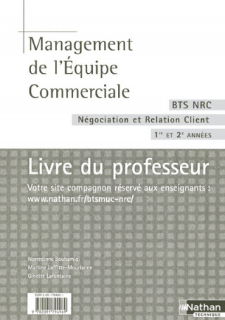 MANAGEMENT EQUIPE COMMERCIALE BTS NRC 1ERE ET 2E ANNEES 2004 LIVRE DU PROFESSEUR NEGOC RELAT CLIENT