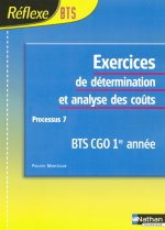 Exercices de détermination et analyse des coûts Processus 7 ; BTS 1 CGO Pochette élève Réflexe