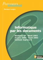 Informatique par les documents - 2e Professionnelle/Term BEP élève Parcours transversal