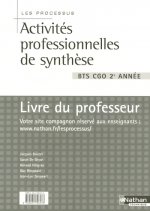 ACTIVITES PROFESSIONNELLES DE SYNTHESE PROCESSUS BTS 2 LIVRE DU PROFESSEUR 2005