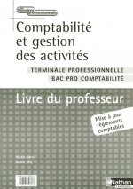 COMPTABILITE ET GESTION DES ACTIVITES TERMINALE PROFESSIONNELLE BAC PRO COMPTABILITE LIV PROFESS 05