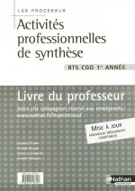 ACTIVITES PROFESSIONNELLES DE SYNTHESE -PROCESSUS- BTS CGO 1RE ANNEE LIVRE DU PROFESSEUR