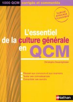 L'ESSENTIEL DE LA CULTURE GENERALE EN QCM - 2006 - 1000 QCM CORRIGES ET COMMENTES