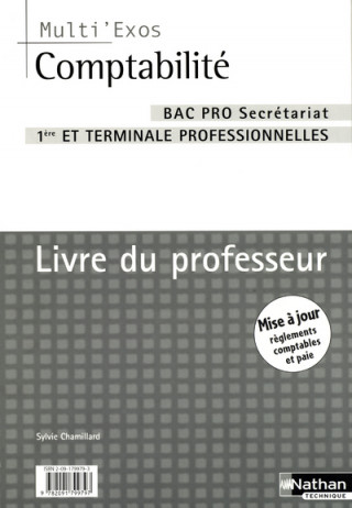 COMPTABILITE 1E ET TERMINALE PROFESSIONNELLES BAC PRO SECRETARIAT LIVRE DU PROFESSEUR