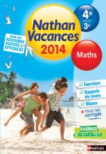 CAHIER DE VACANCES 2014 MATHS DE LA 4E VERS LA 3E - NATHAN VACANCES
