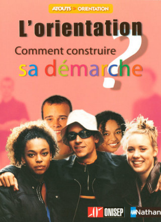 ORIENTATION COMMENT CONSTRUIRE