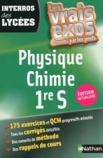 INTERROS DES LYCEES PHYSIQUE CHIMIE 1RE S - LES VRAIS EXOS