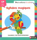 MES CAHIERS A COLORIER SYLLABES MAGIQUES CP 6/7ANS